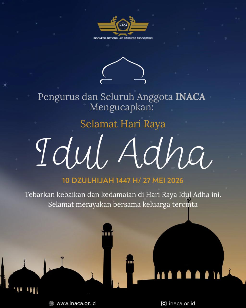 INACA Mengucapkan Selamat Hari Raya Idul Adha 1447 H