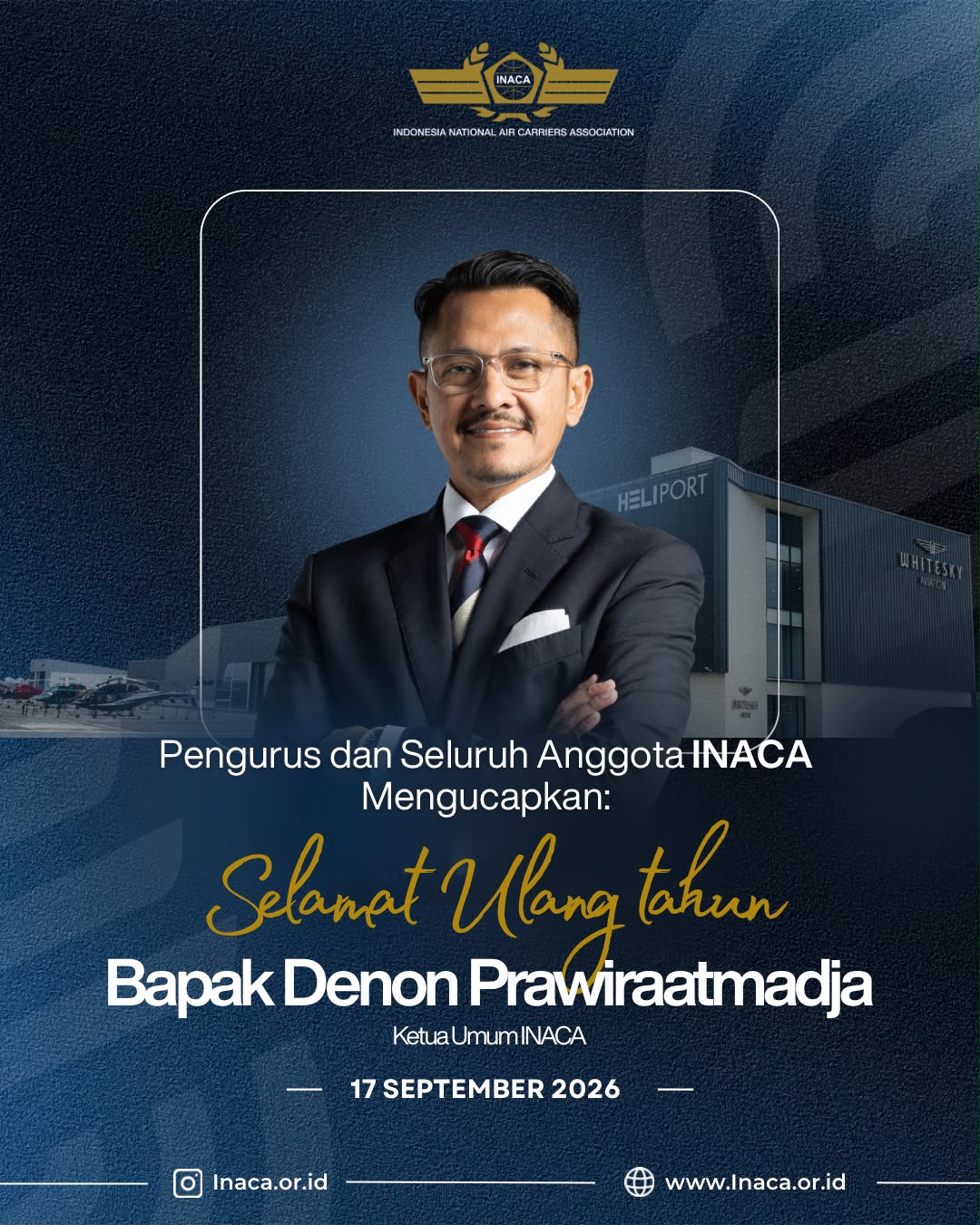 INACA Ucapkan Selamat Ulang Tahun kepada Ketua Umum INACA, Bapak Denon Prawiraatmadja